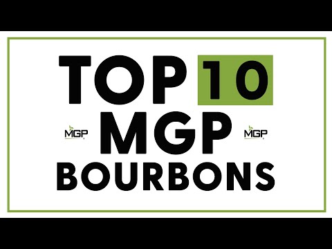 TOP 10 MGP BOURBONS Bourbon Real Talk 139 