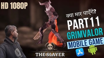 Grimvalor part 11 act 4 walkthrough gameplay no commentary | ios/android | mobile gsmes | apk games