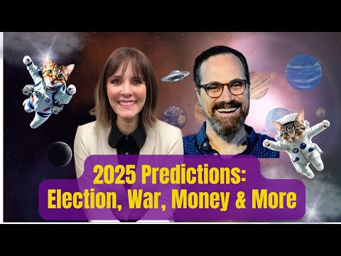 2025 Psychic Astrology Predictions U S Presidential Election WWIII Financial System UFOs