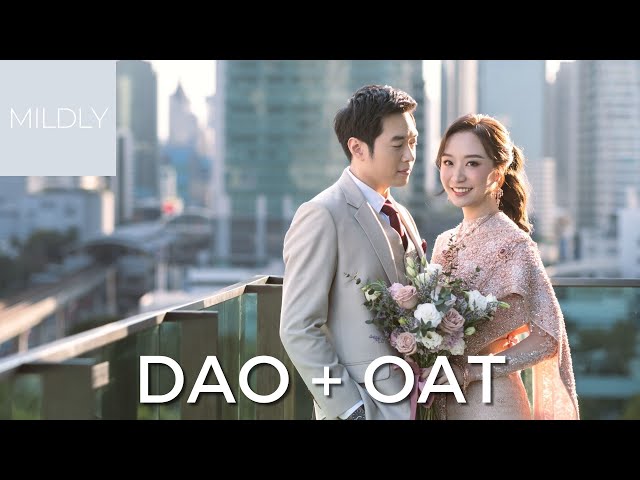 Dao & Oat - Wedding Cinematography  @ Eastin Grand Hotel Sathorn โรงแรมอีสติน แกรนด์ สาทร by Mildly
