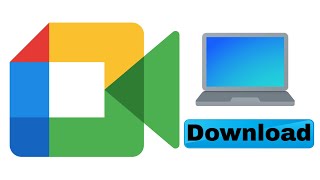How to Download Google Meet On Laptop (Install Google Meet in PC)