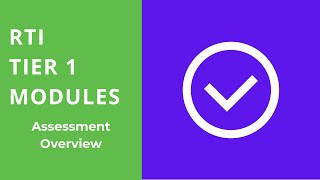 RTI Tier 1  - Assessment Overview