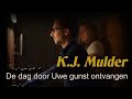 K.J. Mulder - De dag door Uwe gunst ontvangen - Gert van Hoef - Grote Kerk Harderwijk