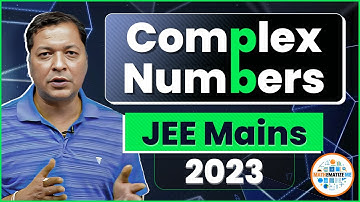 "Complex Numbers: JEE Mains 2023 Previous Year Questions Explained || By Nitin Agrawal"