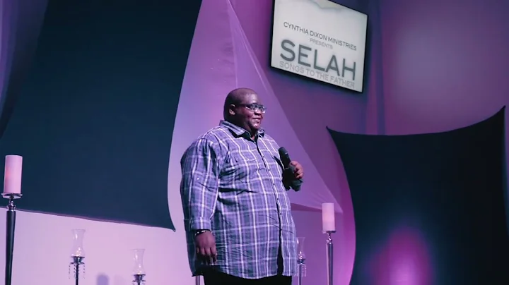 Cynthia Dixon Ministries presents Selah: Songs to ...