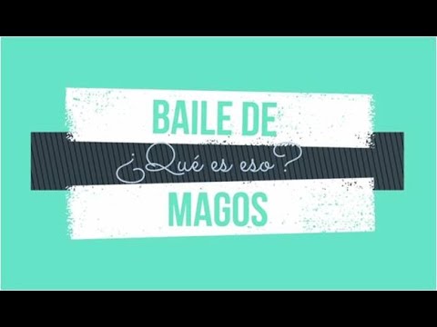 Añate. ¿Qué es un baile de magos?