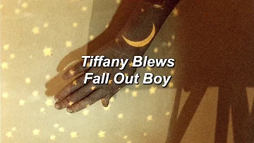 Fall Out Boy - Tiffany Blews (Lyrics)