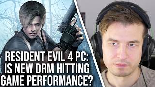 Resident Evil 4 PC: Is New DRM Impacting Game Performance?