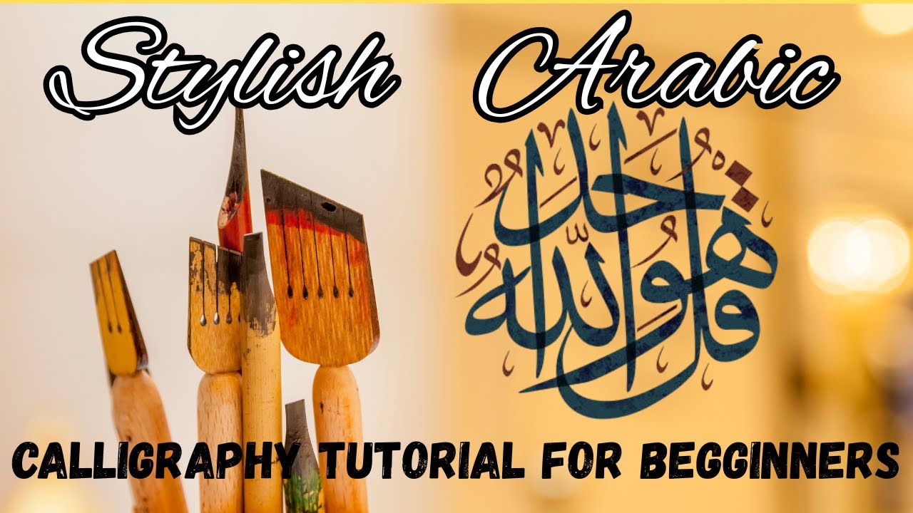 Best Arabic Calligraphy Tutorial for Begginers | Stylish Amazing ...