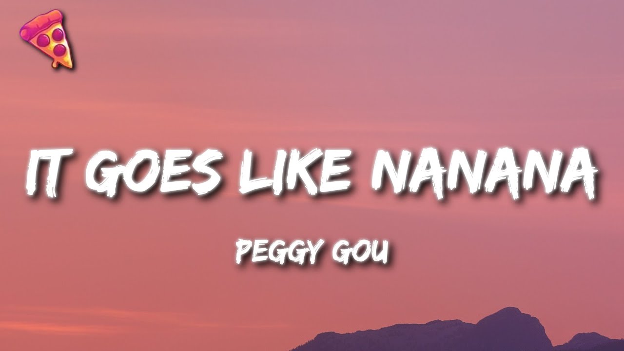 Peggy Gou - (it goes like) Nanana. Nanana Пегги ГУ текст. Peggy you Nanana. Песня lt goes like Nanana.