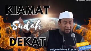 Download lagu KIAMAT SUDAH DEKAT…! | Kajian Akhir Zaman | Zulkifli Muhammad Ali, Lc., M.A. @UZMA Media TV Chanel
