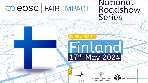 FAIR-IMPACT Finland National Roadshow - Benefits of EOSC and international collaboration