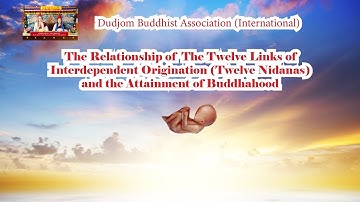 12 Links of Interdependent Origination & Attainment of Buddhahood: Origin of Sentient Beings