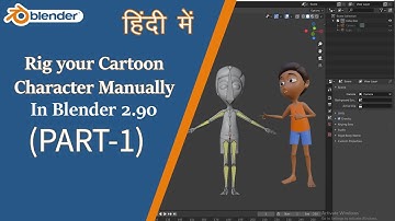 Blender | Rig your Cartoon Character Manually | Hindi, Easy | Part-1