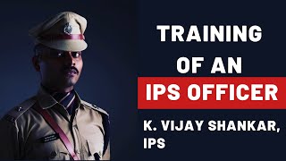 IPS Training in the National Police Academy, Hyderabad | Mr Vijay Shankar IPS | Officers IAS Academy