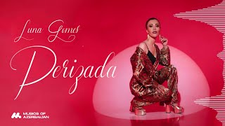 Luna Aliyeva — Pərizada (Rəsmi Musiqi) Resimi