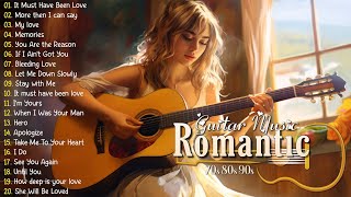 The Best Guitar Melodies For Your Most Romantic Moments  Top 30 Guitar Romantic Collection