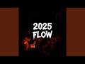 2025 Flow 2025 Flow