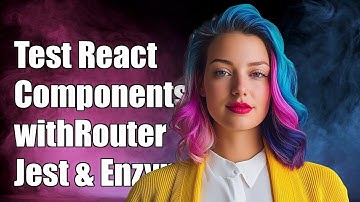 How to Test React Components Wrapped in withRouter Using Jest and Enzyme