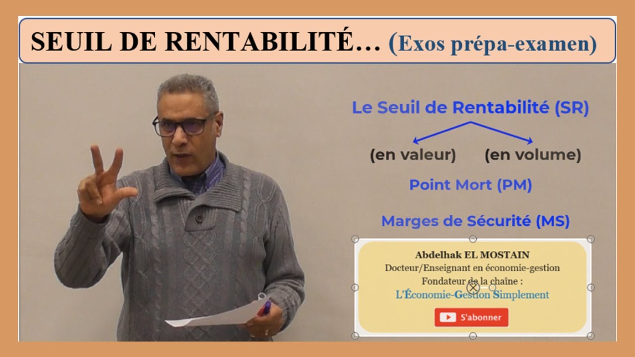 Prépa-Examen SEUIL de RENTABILITÉ, Point Mort et Marges de Sécurité