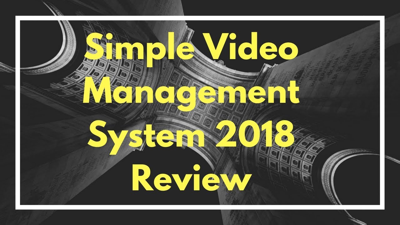 Simple Video Management System 2018 Review | Demo