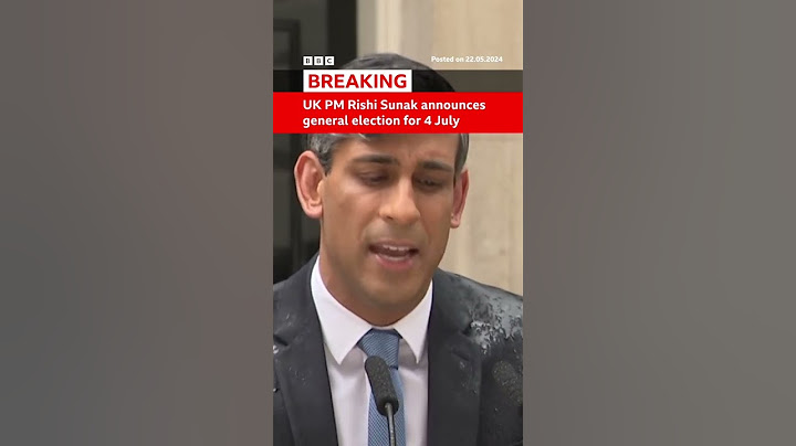 UK PM Rishi Sunak has called a general election for 4 July - BBC