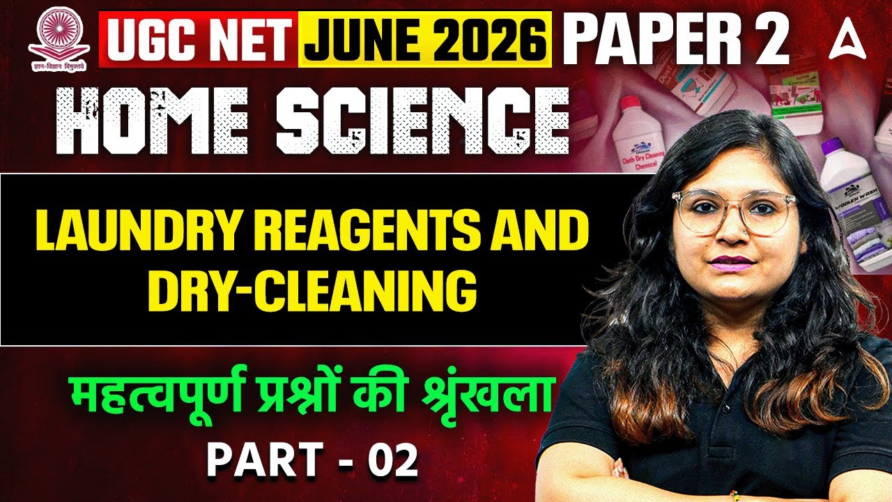 UGC NET Home Science | UGC NET Home Science Laundry Reagents And Dry-Cleaning By Prerna Mam