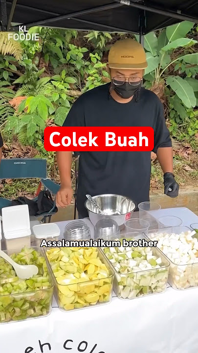 Colek Buah in KL 🥭
