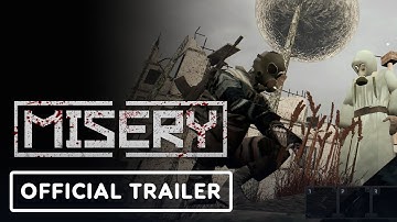 Misery - Official Launch Trailer
