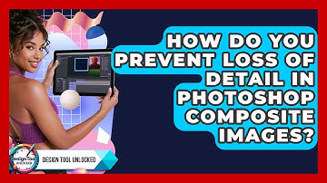 How Do You Prevent Loss Of Detail In Photoshop Composite Images? - Design Tool Unlocked