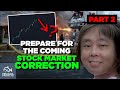 Prepare for the Coming Stock Correction Part 2