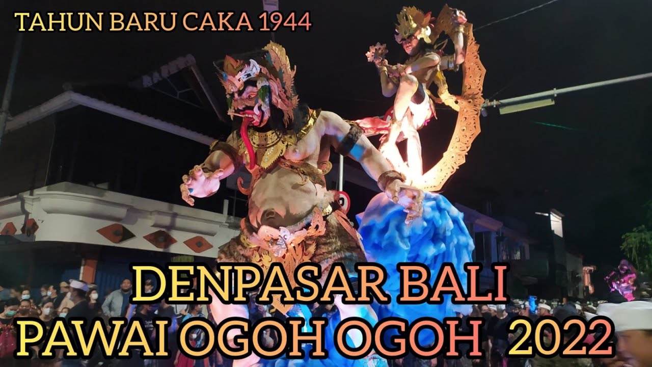 MERIAH!! PAWAI OGOH-OGOH DENPASAR 2022||TAHUN BARU CAKA 1944