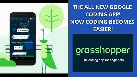 THE NEW CODING APP FOR ANDROID PHONES|GOOGLE GRASSHOPPER 🔥🔥