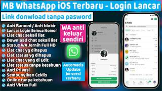 Mb Whatsapp Ios Terbaru Lancar Login Dan Tips Trik Agar Wa Tidak Keluar Sendiri