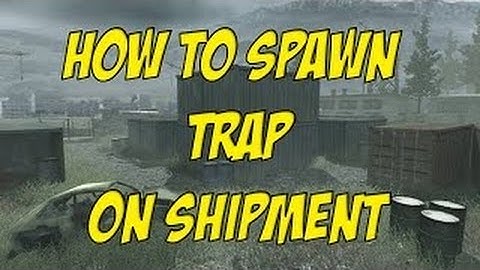 How To Professionally Spawn Trap On MWR | Shipment
