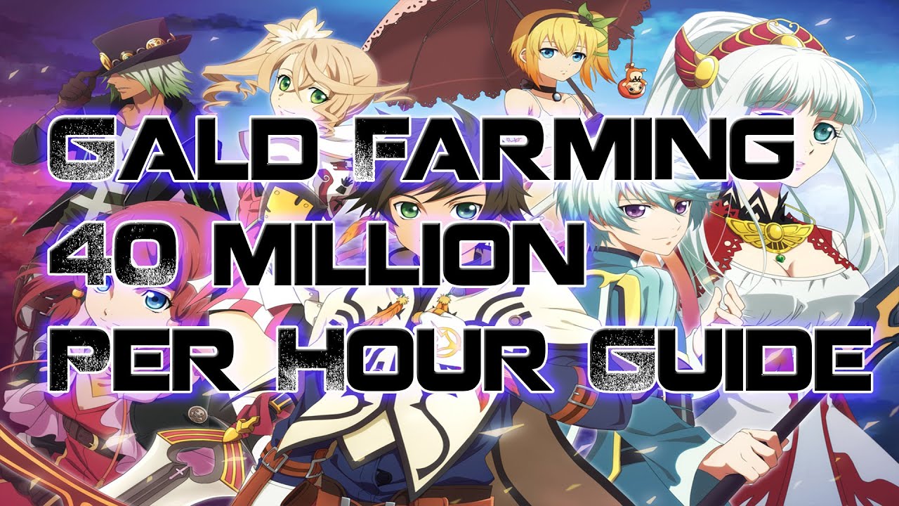 Tales of Zestiria - Fastest Way To Farm Gald 40 Million Per Hour