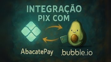 💸 INTEGRAÇÃO PIX no Bubble.io: Receba pagamentos com AbacatePay | Tutorial Bubble.io #bubble #nocode