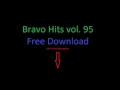 Bravo Hits Vol 95 Free Download Via MEGA Bravo Hits Vol 95 Free Download Via MEGA