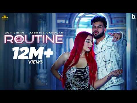 Routine Gur Sidhu | Jasmine Sandlas | Kaptaan | New Punjabi Song 2023 |Punjabi Song