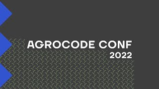 AgroCode Conf 2022 — Открывающий ролик