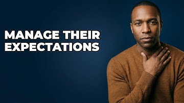 How To Manage Expectations For A Loved One