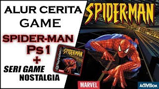 Alur Cerita Game SPIDERMAN PS1 - GAME NOSTALGIA!