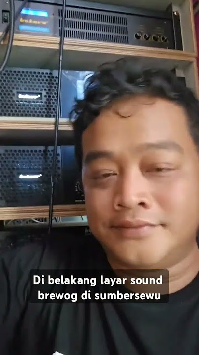 di balik layar sound brewog audio #brewogaudio #sumbersewu #karnavalparty #soundhoreg #kjrmusic