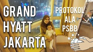 Grand Hyatt Jakarta Saat Psbb Tips Aman Staycation