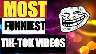 most funniest tik-tok videos in the world  cant stop laughting