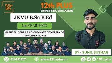 JNVU B.Sc B.Ed 1st YEAR 2022 MATHS ( ALGEBRA & COORDINATE GEOMETRY OF 2-D ) PART -A SOLUTION