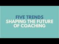 Coach jess five trends shaping the future of coaching
