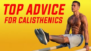 TOP ADVICE for Calisthenics exercises (You Need This!)