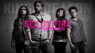 Kings Of Leon - Sex on Fire (Lyric Video)