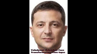 Volodymyr Zelenskyy Face Transformation Time-lapse